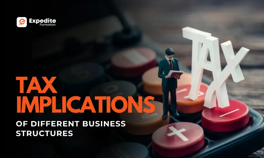 Tax Implications of Different Business Structures